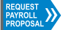 REQUEST  PAYROLL  PROPOSAL